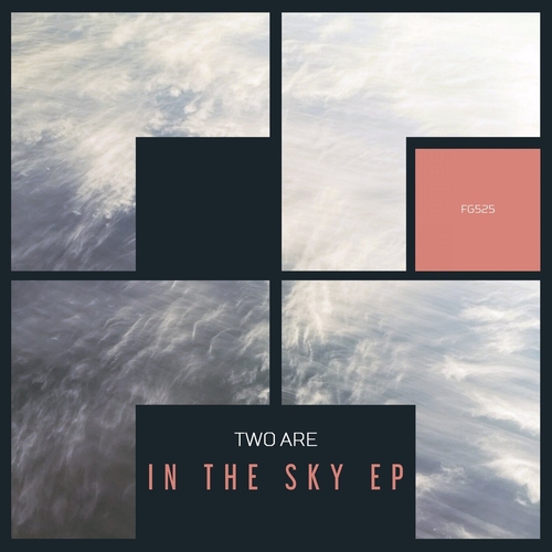 Two Are - In The Sky EP [FG525]